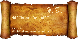 Hübner Dezső névjegykártya
